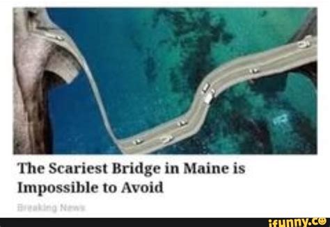 scariest bridge in maine